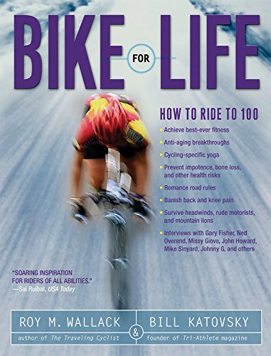 Beispielbild fr Bike for Life: How to Ride to 100 zum Verkauf von Gulf Coast Books