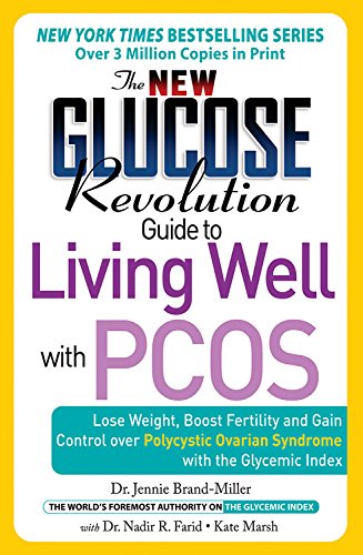 9781569244579: The New Glucose Revolution Guide to Living Well with PCOS: Lose Weight, Boost Fertility and Gain Control Over Polycystic Ovarian Syndrome with the Glycemic Index (New Glucose Revolution Series)