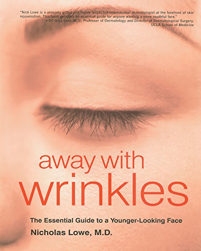 Beispielbild fr Away with Wrinkles: The Essential Guide to a Younger-Looking Face zum Verkauf von Wonder Book