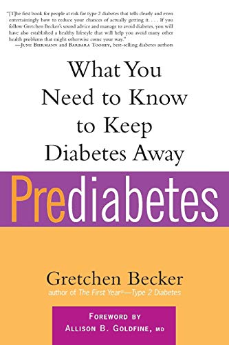 Beispielbild fr Prediabetes: What You Need to Know to Keep Diabetes Away (Marlowe Diabetes Library) zum Verkauf von Wonder Book