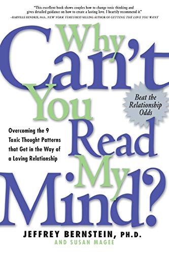 Beispielbild fr Why Can't You Read My Mind? Overcoming the 9 Toxic Thought Patterns that Get in the Way of a Loving Relationship zum Verkauf von SecondSale