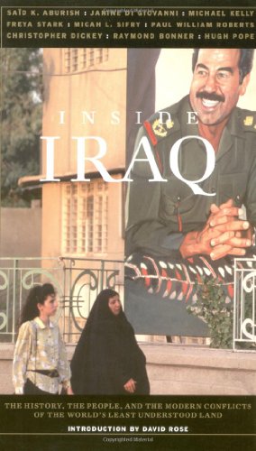 Imagen de archivo de Inside Iraq: The History, the People, and the Modern Conflicts of the World's Least Understood Land a la venta por More Than Words