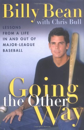 Beispielbild fr Going the Other Way : Lessons from a Life in and out of Major League Baseball zum Verkauf von Better World Books