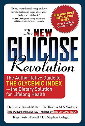 Beispielbild fr New Glucose Revolution: the Authoritative Guide to the Glycemic Index -- the Dietary Solution For Lifelong Health zum Verkauf von Weller Book Works, A.B.A.A.