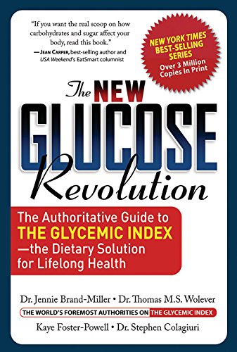 Stock image for The New Glucose Revolution: The Authoritative Guide to the Glycemic Index--the Dietary Solution for Lifelong Health for sale by More Than Words