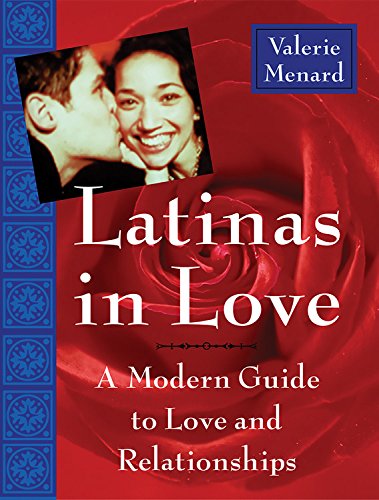 Stock image for Latinas in Love: A Guide to Romance for the Modern Hispanic Woman for sale by ThriftBooks-Atlanta