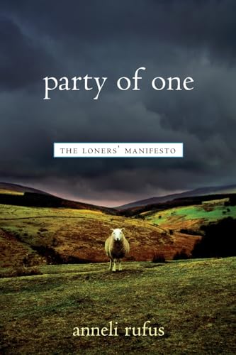 Party of One (9781569245132) by Anneli Rufus