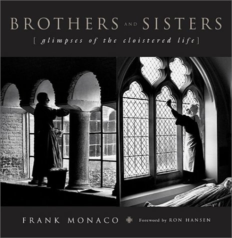 Stock image for Brothers and Sisters: Glimpses of the Cloistered Life for sale by Books-R-Keen