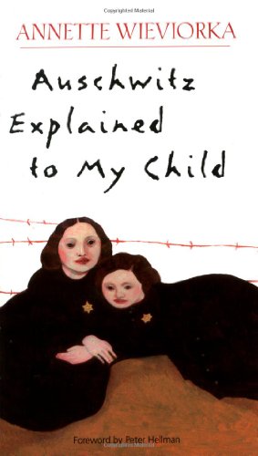 Stock image for Auschwitz Explained to My Child for sale by BooksRun