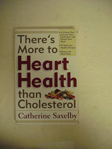 Beispielbild fr There's More to Heart Health Than Cholesterol zum Verkauf von Bestsellersuk