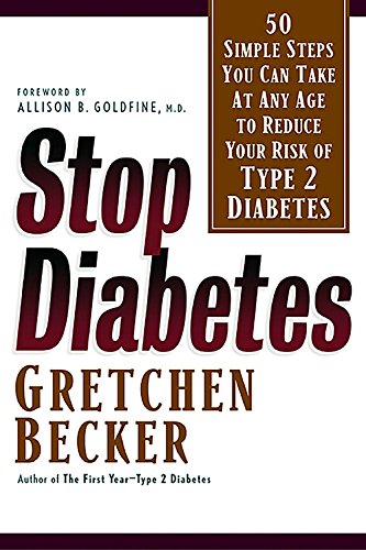 Stock image for Stop Diabetes: 50 Simple Steps You Can Take at Any Age to Reduce Your Risk of Type 2 Diabetes for sale by SecondSale