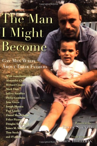 Imagen de archivo de The Man I Might Become: Gay Men Write About Their Fathers a la venta por Hourglass Books