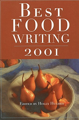 Imagen de archivo de Best Food Writing 2001 a la venta por Better World Books: West