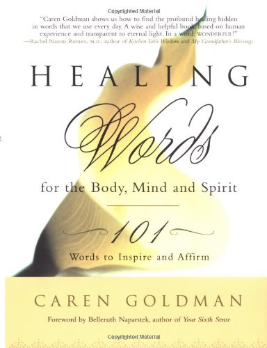 9781569245859: Healing Words for the Body, Mind and Spirit: 101 Words to Inspire and Affirm