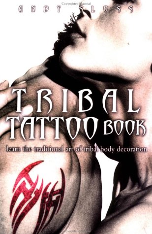 Stock image for The Tribal Tattoo Pack: Learn the Ancient Art of Tribal Body Decoration for sale by Midtown Scholar Bookstore