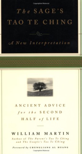 Stock image for The Sages Tao Te Ching: Ancient Advice for the Second Half of Life for sale by Friends of  Pima County Public Library