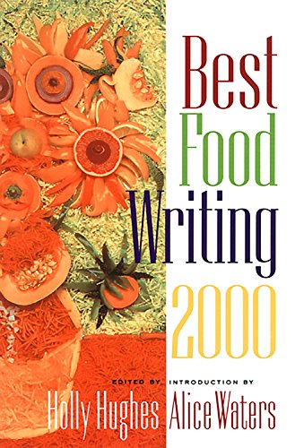 Beispielbild fr Best Food Writing 2000 zum Verkauf von SecondSale