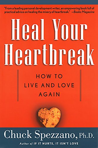 Beispielbild fr Heal Your Heartbreak: How to Live and Love Again zum Verkauf von More Than Words