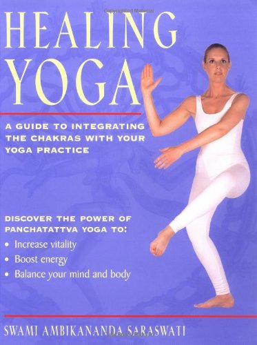 Imagen de archivo de Healing Yoga: A Guide to Integrating the Chakras with Your Yoga Practice a la venta por Wonder Book