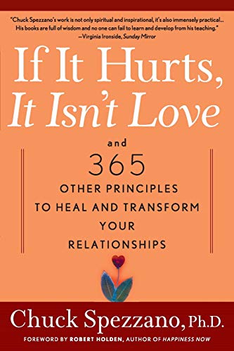 Stock image for If It Hurts, It Isn't Love: And 365 Other Principles to Heal and Transform Your Relationships for sale by ZBK Books