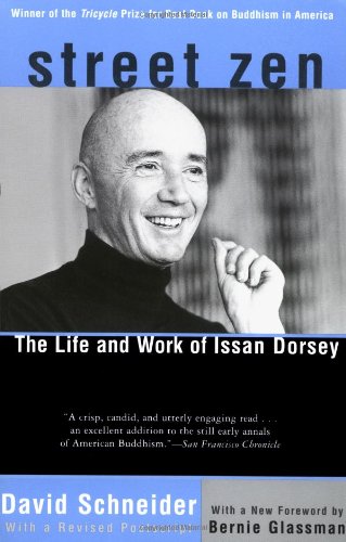 Stock image for Street Zen The Life and Work of Issan Dorsey for sale by True Oak Books