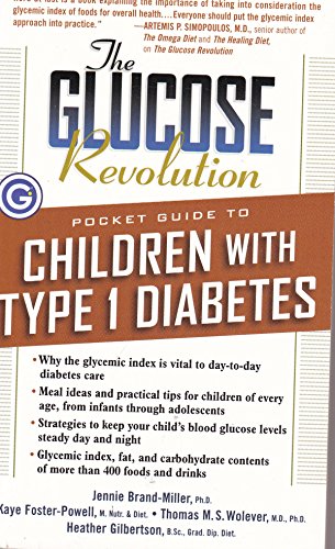 Imagen de archivo de The Glucose Revolution Pocket Guide to Children with Type 1 Diabetes a la venta por Ebooksweb