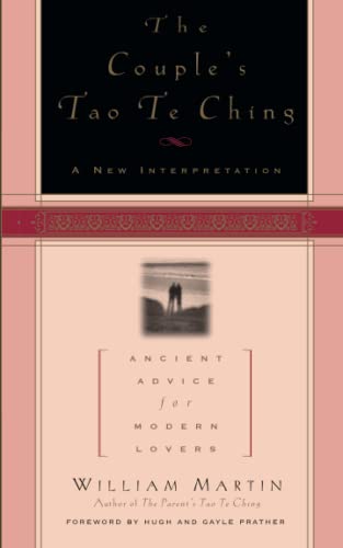 Imagen de archivo de The Couple'S Tao Te Ching: Ancient Advice for Modern Lovers a la venta por Symposia Community Bookstore INC