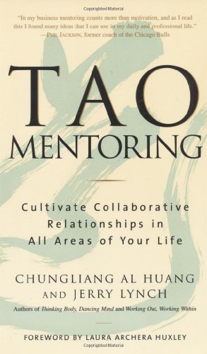 Imagen de archivo de Tao Mentoring: Cultivate Collaborative Relationships in All Areas of Your Life a la venta por ThriftBooks-Reno