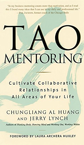 Stock image for Tao Mentoring : Cultivate Collaborative Relationships in All Areas of Your Life for sale by Better World Books