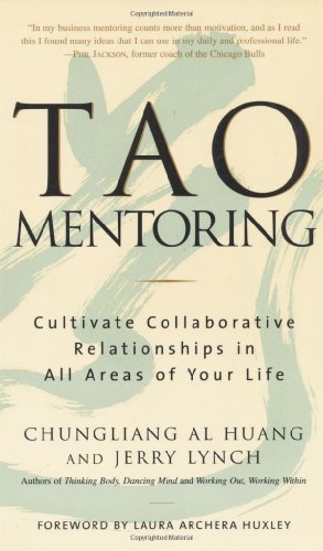 Stock image for Tao Mentoring: Cultivate Collaborative Relationships in All Areas of Your Life for sale by ThriftBooks-Reno