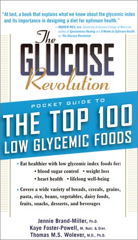 Beispielbild fr The Glucose Revolution Pocket Guide to the Top 100 Low Glycemic Foods zum Verkauf von Wonder Book