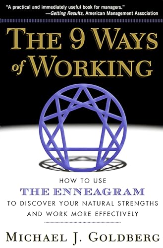 Beispielbild fr The 9 Ways of Working: How to Use the Enneagram to Discover Your Natural Strengths and Work More Effectively zum Verkauf von SecondSale