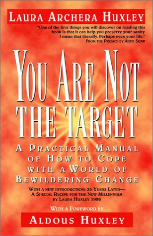 Beispielbild fr You Are Not the Target: A Practical Manual of How to Cope with a World of Bewildering Change zum Verkauf von GF Books, Inc.