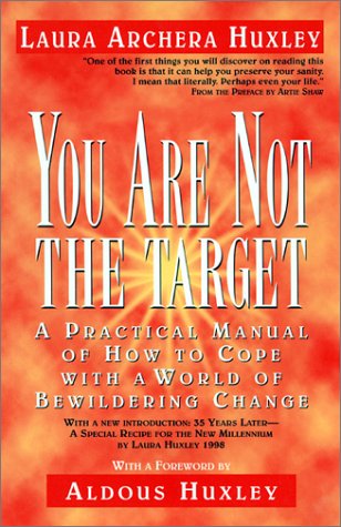 Stock image for You Are Not the Target: A Practical Manual of How to Cope with a World of Bewildering Change for sale by KuleliBooks