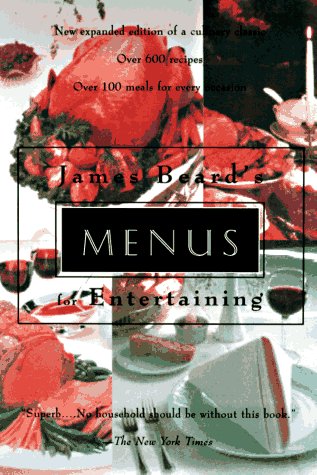 

James Beard's Menus for Entertaining: Second Edition
