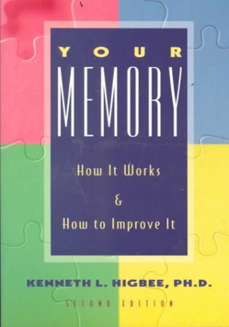 Stock image for Your Memory 2 Ed: How It Works and How to Improve It Second Edition for sale by Wonder Book