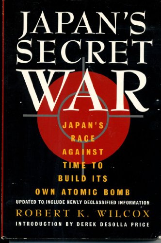 Imagen de archivo de Japan's Secret War: Japan's Race Against Time to Build Its Own Atomic Bomb a la venta por ThriftBooks-Atlanta