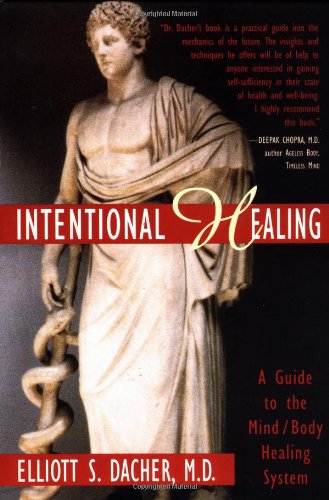 Stock image for Intentional Healing: A Guide to the Mind/Body Healing System for sale by Wonder Book