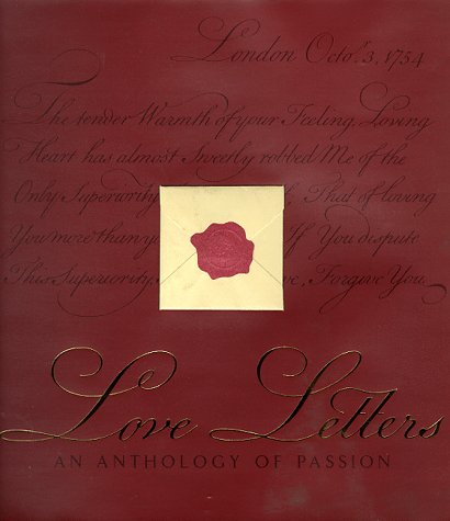 Imagen de archivo de Love Letters: An Anthology of Passion a la venta por Gulf Coast Books