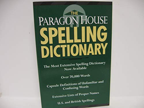 Imagen de archivo de The Paragon House Spelling Dictionary a la venta por BookMarx Bookstore