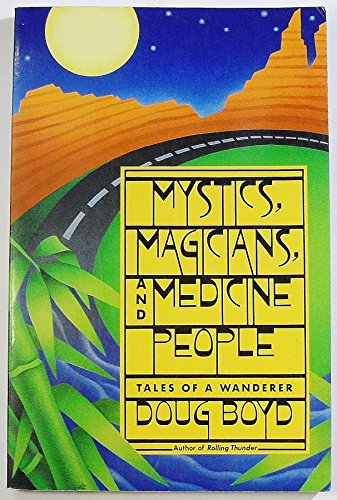 Stock image for Mystics, Magicians, and Medicine People: Tales of a Wanderer for sale by river break books