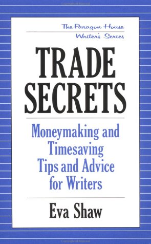 Trade Secrets: Money-Making and Time-Saving Tips and Advice (9781569248959) by Shaw