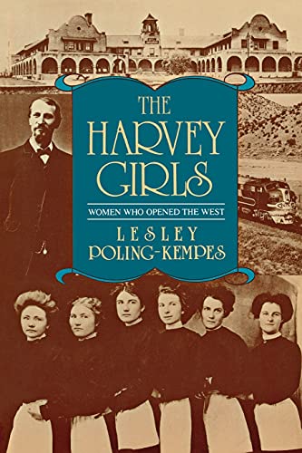 9781569249260: Harvey Girls: Women Who Opened the West