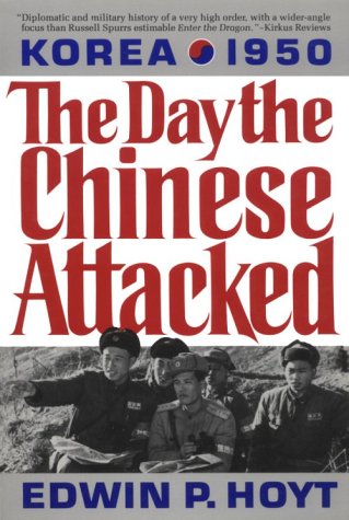 9781569249277: The Day the Chinese Attacked: Korea, 1950 : The Story of the Failure of America's China Policy