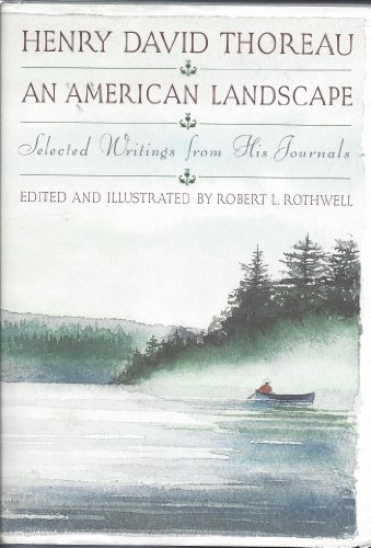 9781569249352: Henry David Thoreau: An American Landscape. Selected Writings from His Journals