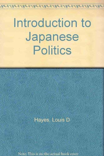 Stock image for Introduction to Japanese Politics for sale by Wonder Book