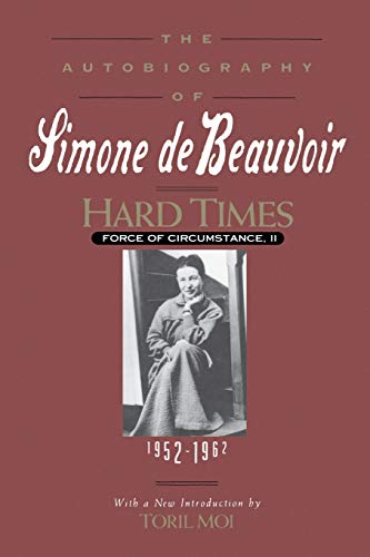 Imagen de archivo de Autobiography of Simone De Beauvoir Hard Times 1952-1962 a la venta por Chequamegon Books