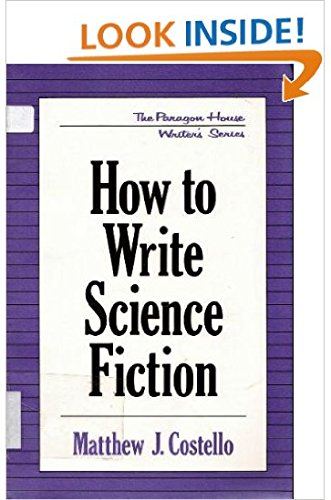 Beispielbild fr How to Write Science Fiction (Paragon House Writer's Series) zum Verkauf von Books From California