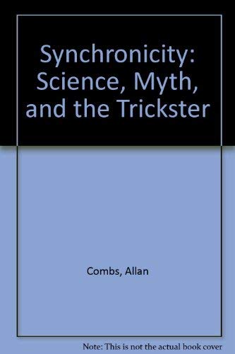 9781569249871: Synchronicity: Science, Myth, and the Trickster