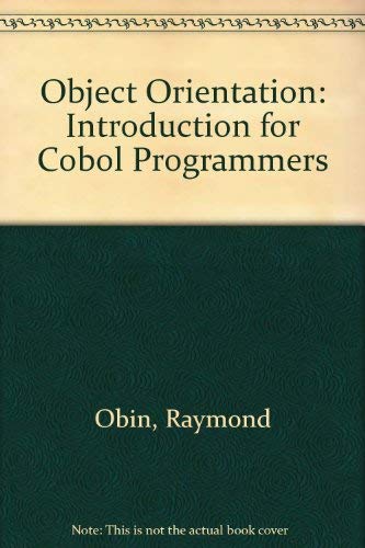 Beispielbild fr Object Orientation: Introduction for Cobol Programmers zum Verkauf von WorldofBooks